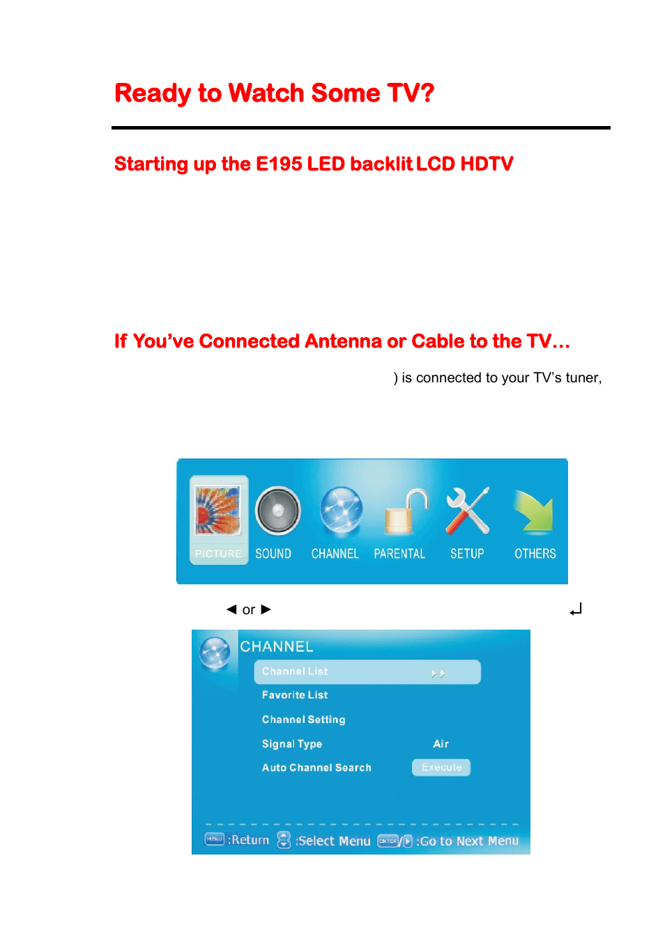 Ready to watch some tv, If you’ve connected antenna or cable to the tv, Starting up the e195 led backlit | Lcd hdtv | Sceptre E195BV-HD User Manual | Page 23 / 54