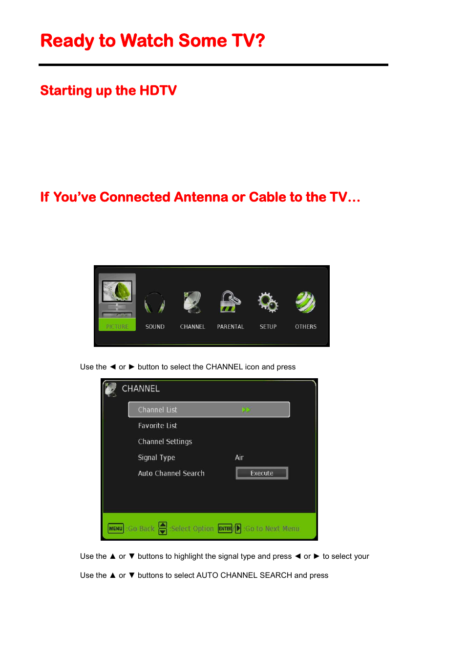 Ready to watch some tv, Starting up the hdtv, If you’ve connected antenna or cable to the tv | Sceptre E195BD-SHDC User Manual | Page 22 / 56