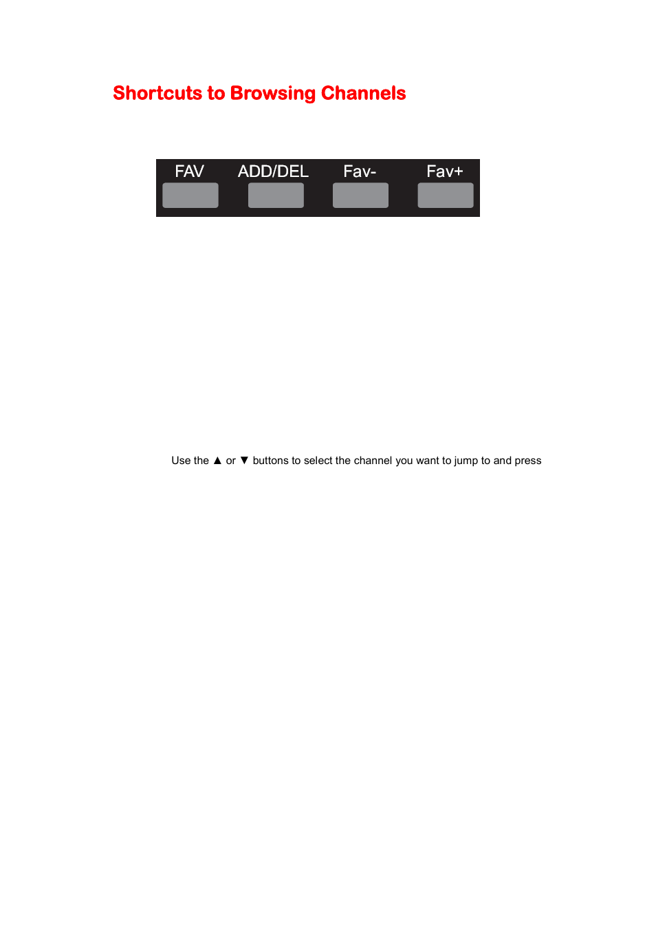 Shortcuts to browsing channels | Sceptre E245BV-FHD User Manual | Page 43 / 55
