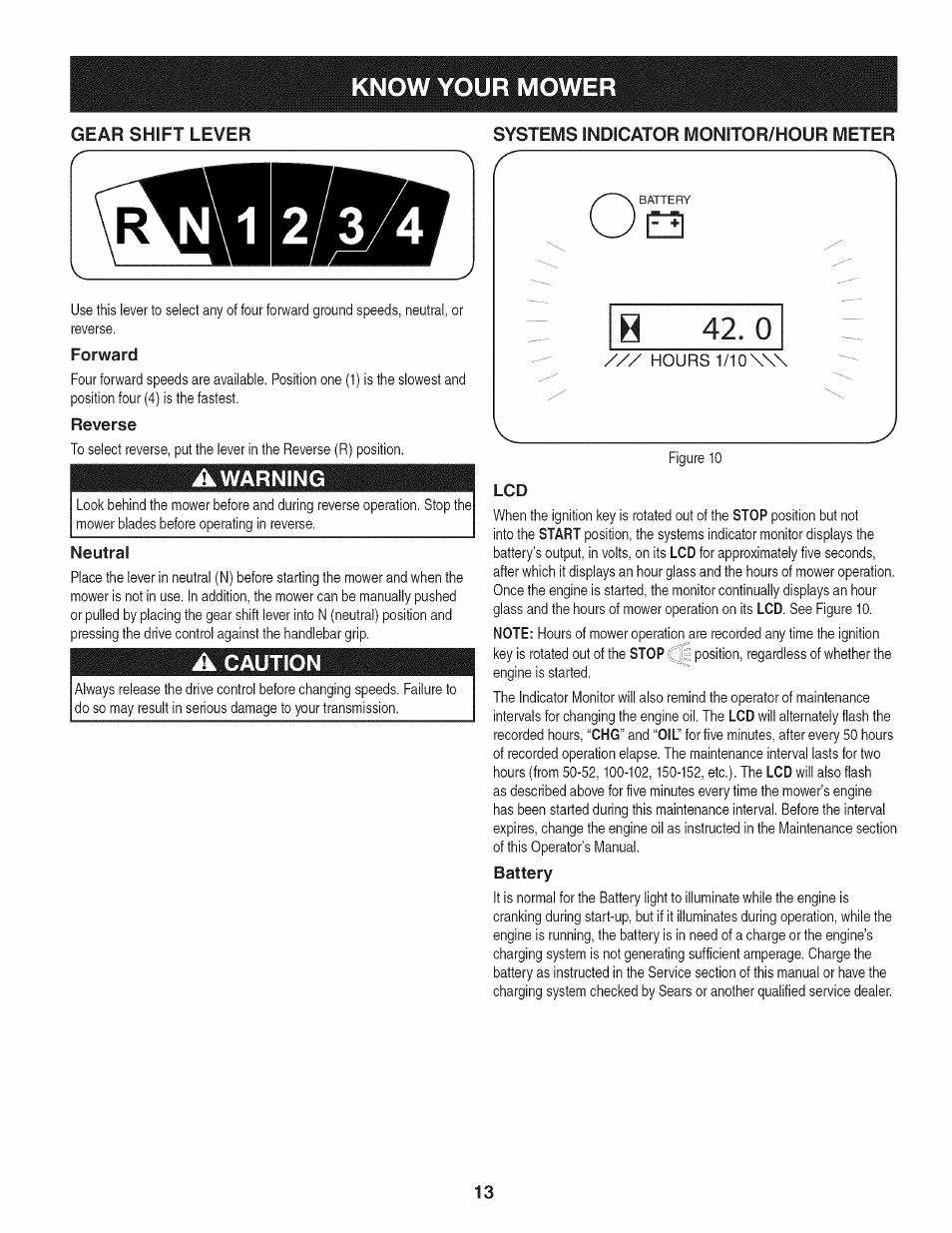 Forward, Reverse, Awarning | Neutral, A caution, Systems indicator monitor/hour meter, Battery, Know your mower, Caution | Craftsman 247.889980 User Manual | Page 13 / 76