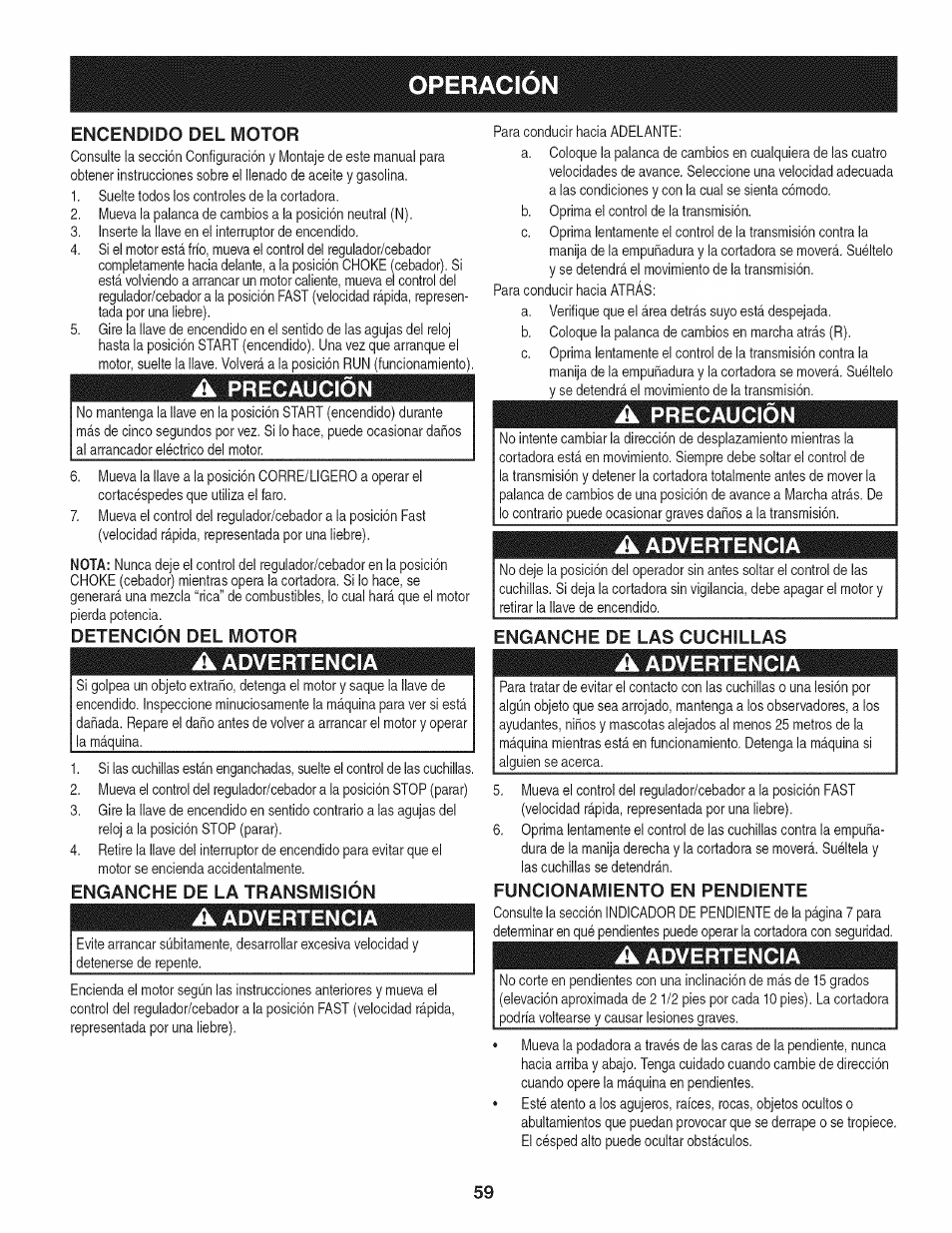 Operacion, A precaución, Detención del motor | A advertencia, Enganche de la transmisión, Enganche de las cuchillas, Funcionamiento en pendiente, Advertencia, Precaucion | Craftsman 247.889980 User Manual | Page 59 / 76