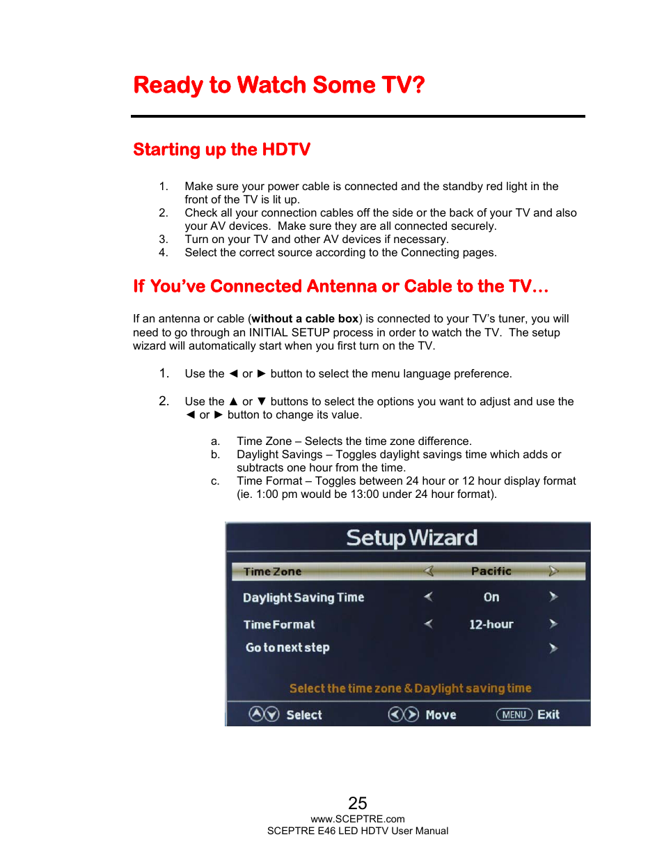 Ready to watch some tv, Starting up the hdtv, If you’ve connected antenna or cable to the tv | Sceptre E465BV-FHDD User Manual | Page 25 / 56