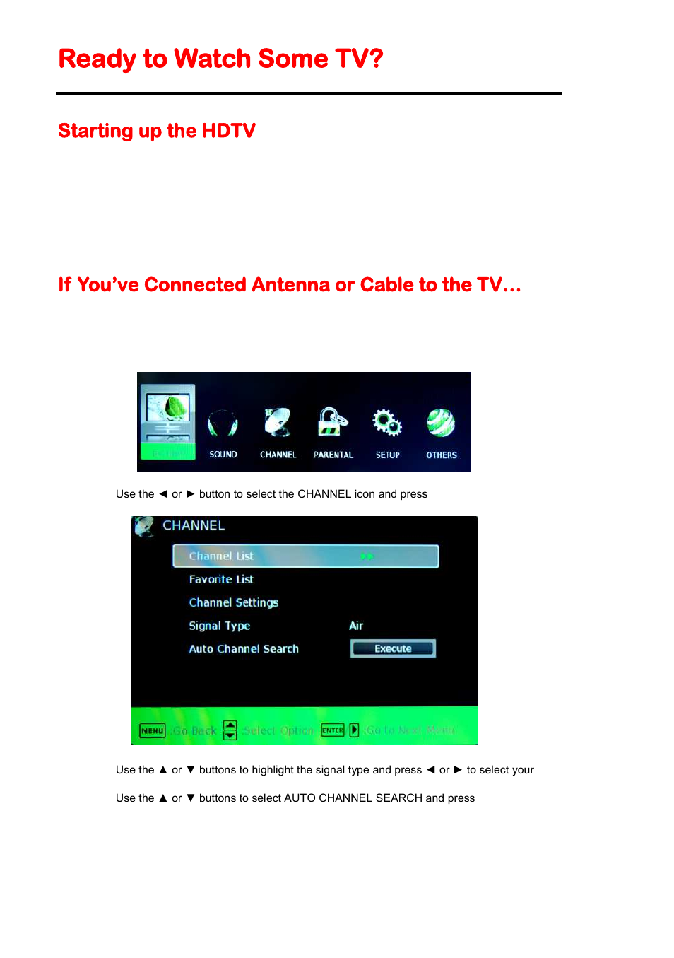 Ready to watch some tv, Starting up the hdtv, If you’ve connected antenna or cable to the tv | Sceptre E195BV-SHDC User Manual | Page 24 / 54