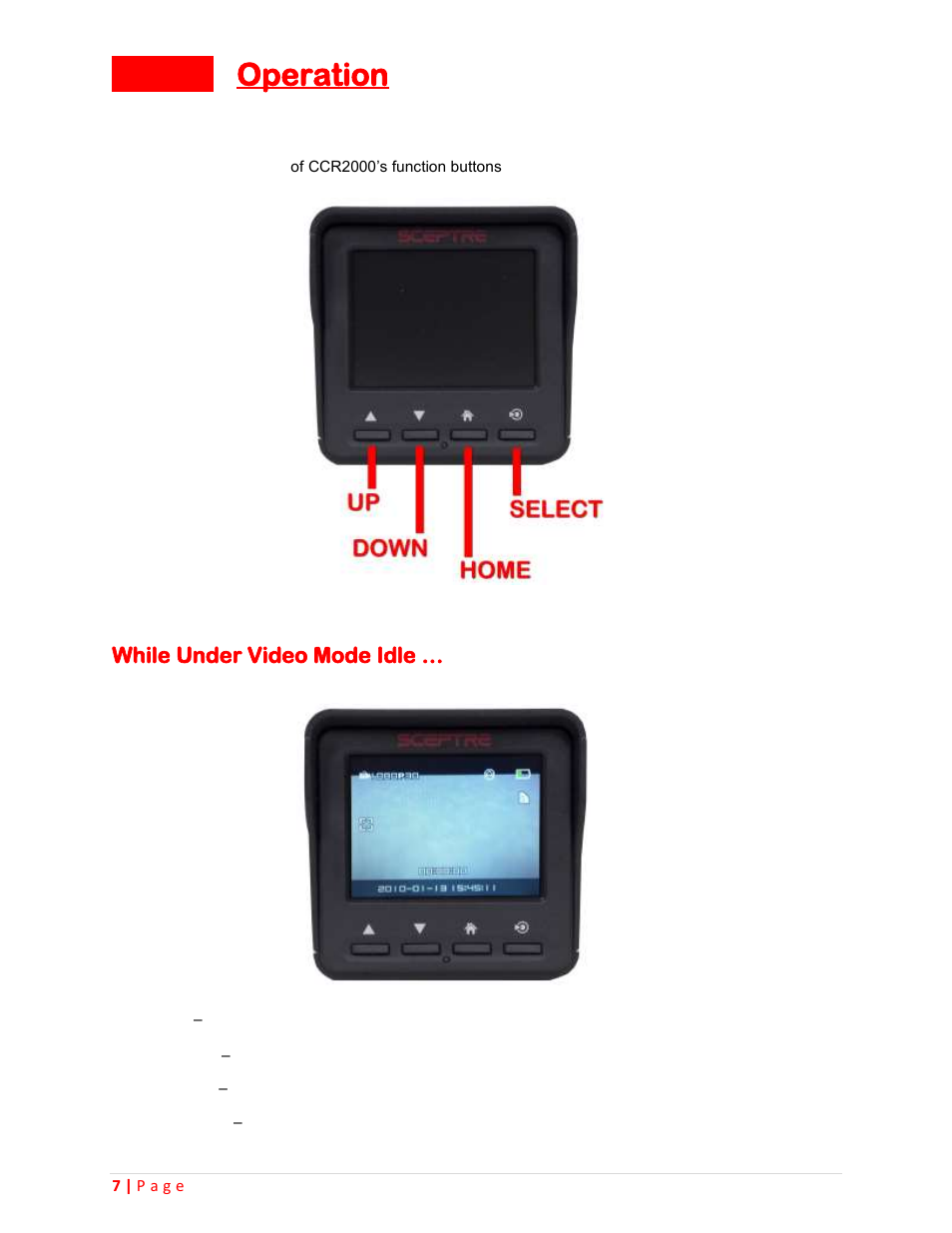 Operation 7, While under video mode idle, Operation | Sceptre CCR2000 User Manual | Page 7 / 20