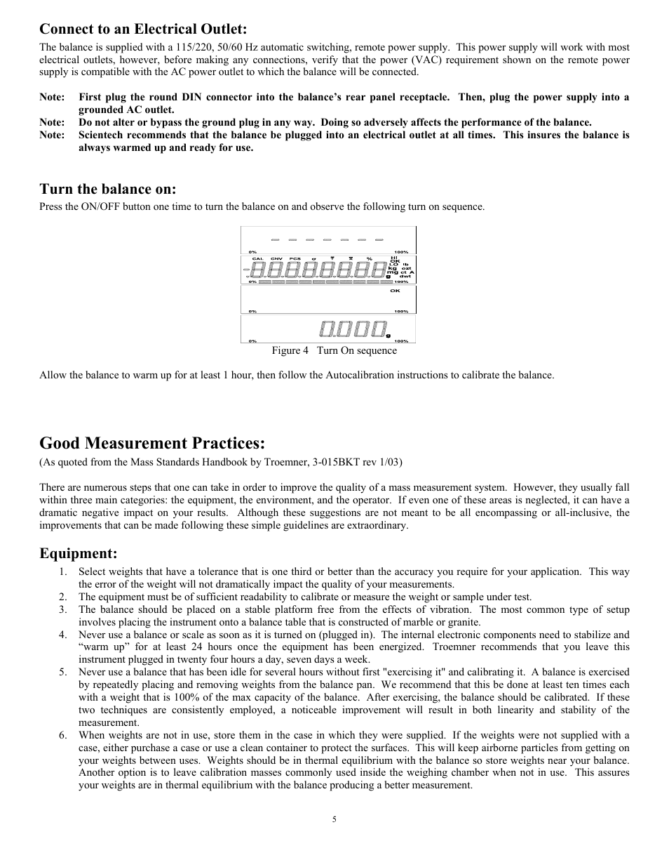 Good measurement practices, Connect to an electrical outlet, Turn the balance on | Equipment | Scientech 12000 Series User Manual | Page 5 / 28