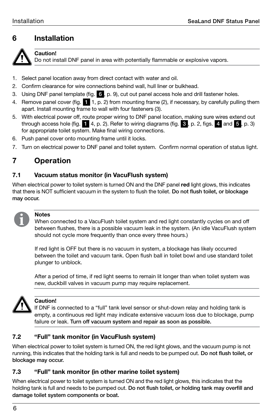 Installation, Operation, 6 installation | 7 operation | SeaLand Do Not Flush Panel User Manual | Page 6 / 12