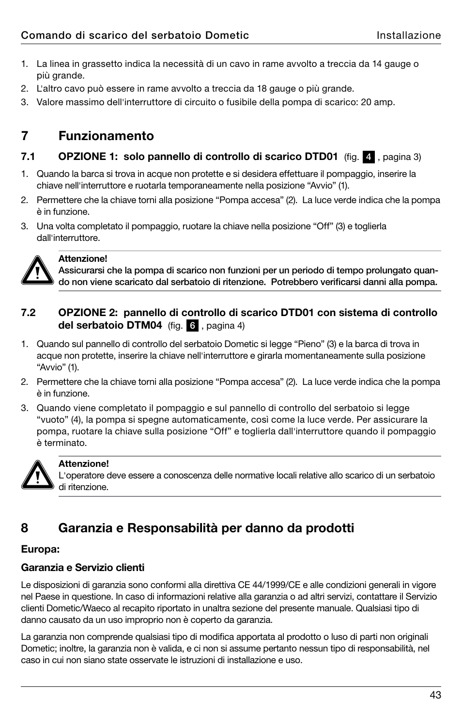 7 funzionamento, 8garanzia e responsabilità per danno da prodotti | SeaLand DTD01 Discharge Pump Control User Manual | Page 43 / 72