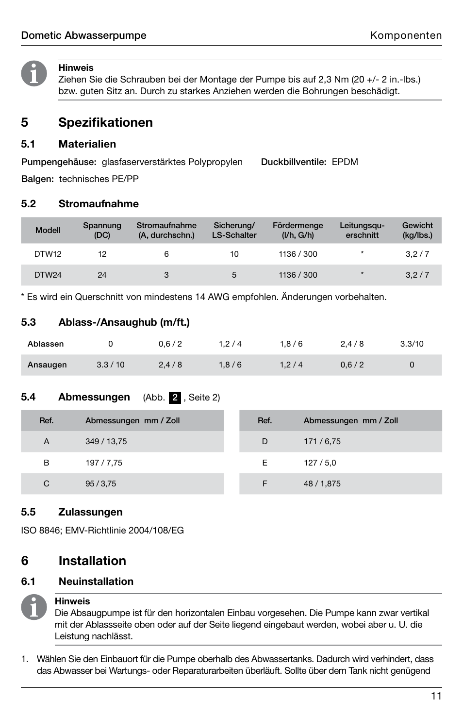 5 spezifikationen, 6 installation, 11 dometic abwasserpumpe komponenten | 4 abmessungen, 5 zulassungen, 1 neuinstallation | SeaLand DTW Discharge Pump User Manual | Page 11 / 56