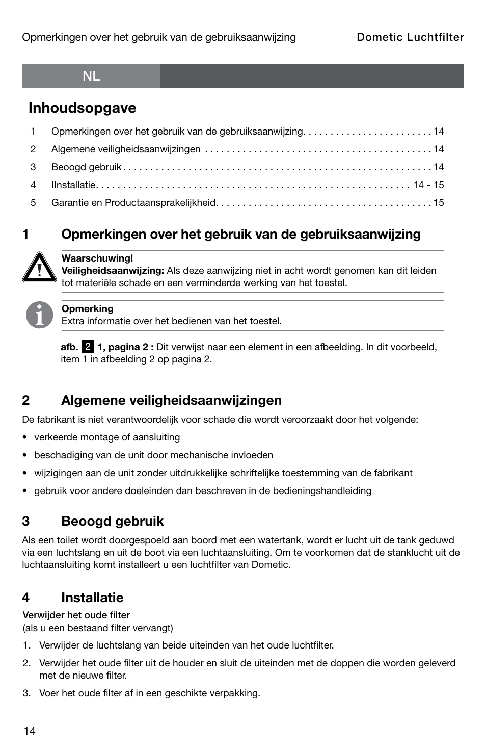 Inhoudsopgave, Nl 2 algemene veiligheidsaanwijzingen, 3beoogd gebruik | 4 installatie | SeaLand DVF1619 Vent Filter User Manual | Page 14 / 28