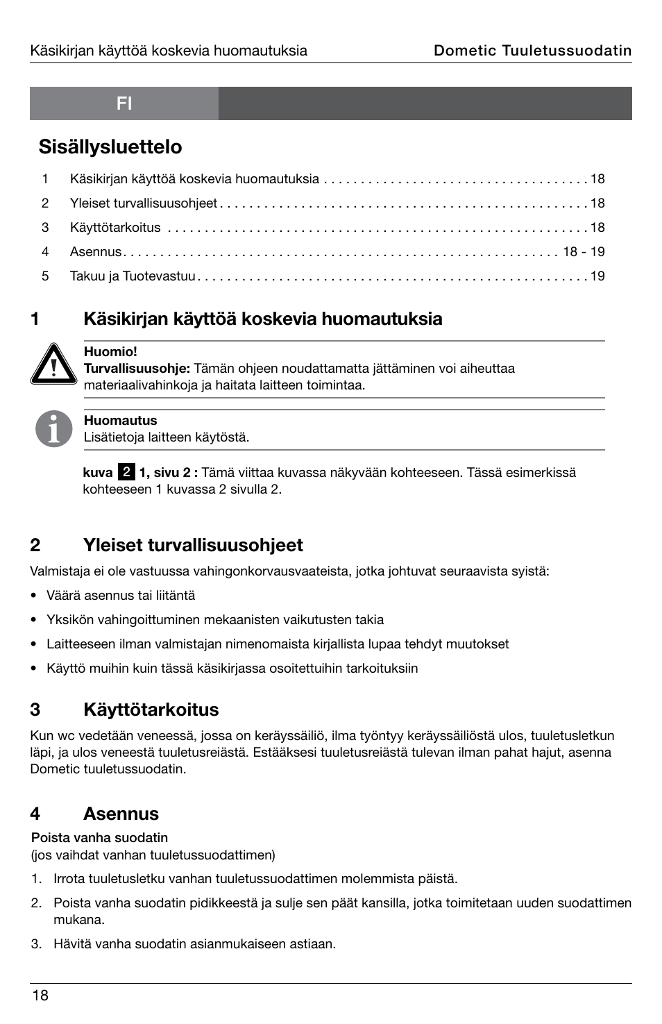 Sisällysluettelo, 1käsikirjan käyttöä koskevia huomautuksia, Fi 2 yleiset turvallisuusohjeet | 3 käyttötarkoitus, 4 asennus | SeaLand DVF1619 Vent Filter User Manual | Page 18 / 28