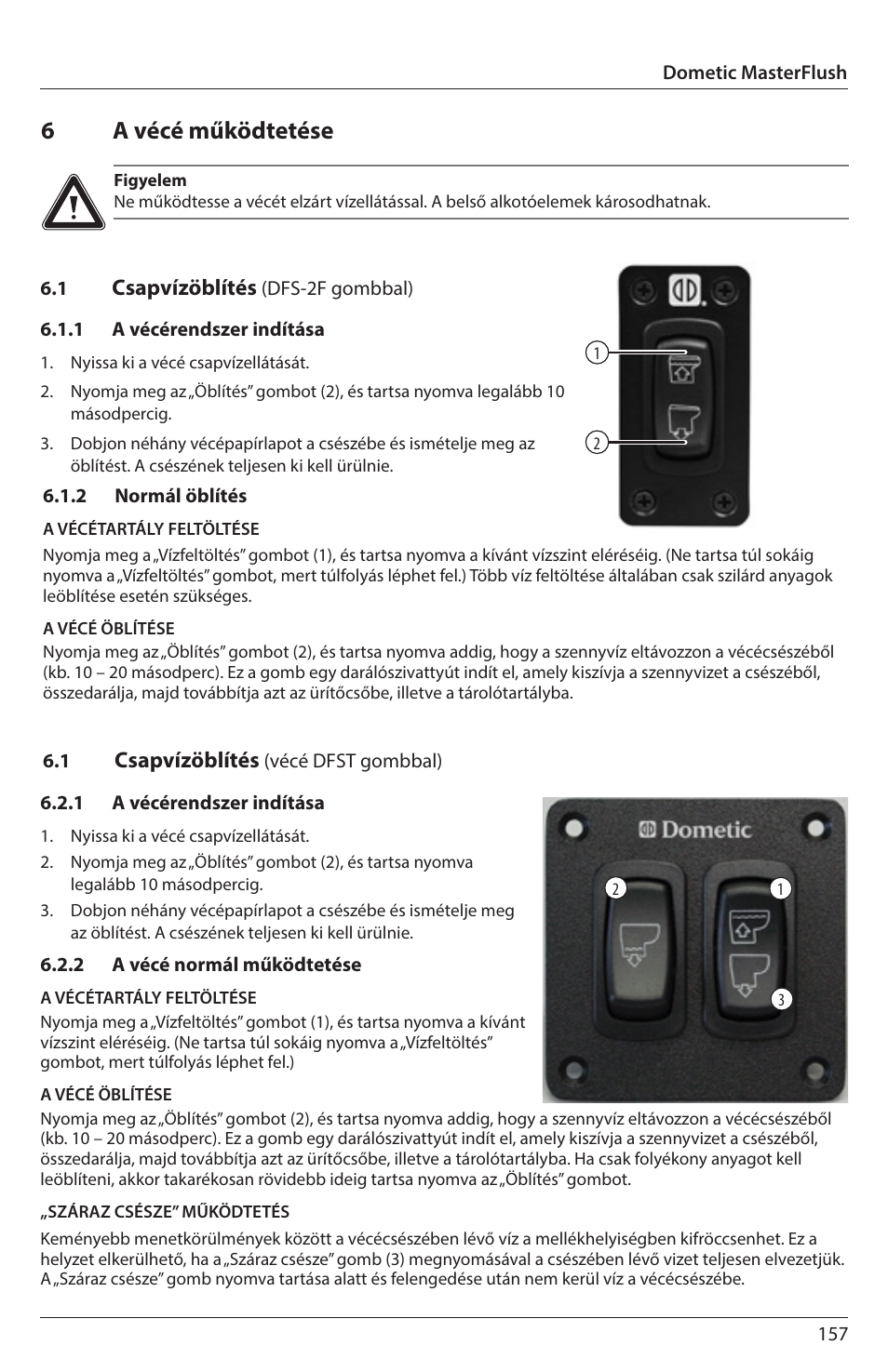 6a vécé működtetése, Csapvízöblítés | SeaLand 7200 Series MasterFlush Orbit User Manual | Page 157 / 164