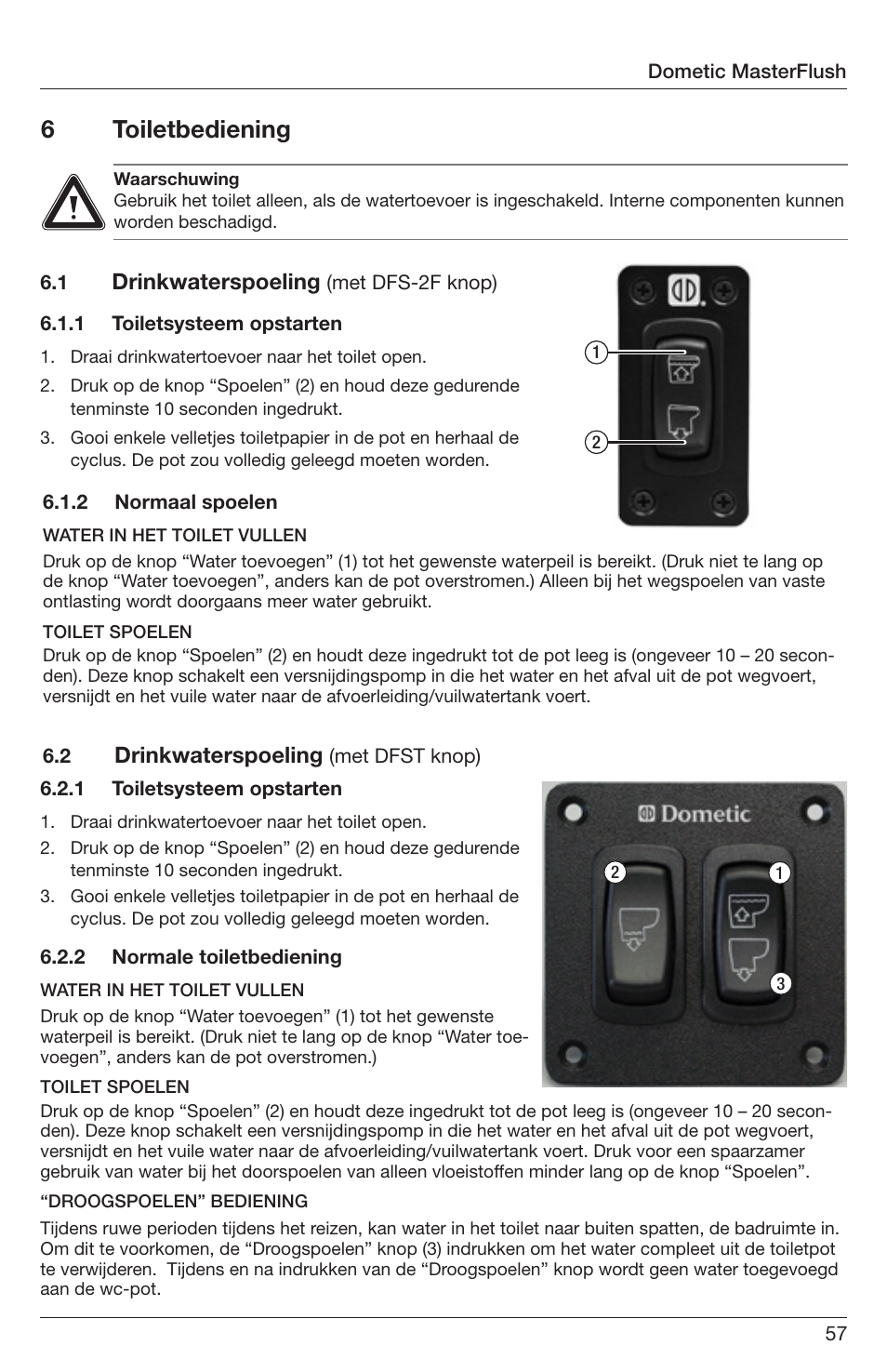 6 toiletbediening, Drinkwaterspoeling | SeaLand 7200 Series MasterFlush Orbit User Manual | Page 57 / 164