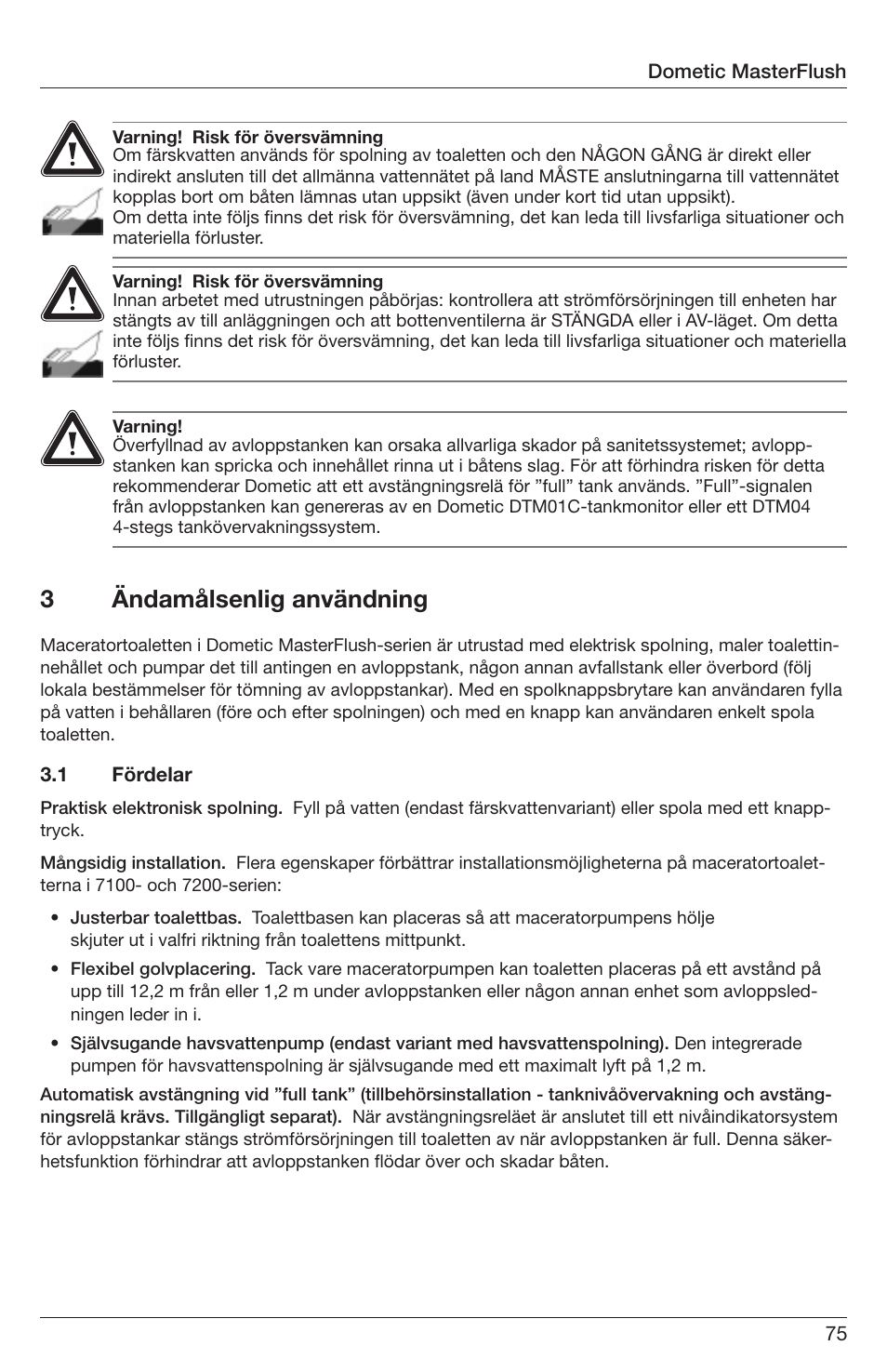 3ändamålsenlig användning | SeaLand 7200 Series MasterFlush Orbit User Manual | Page 75 / 164