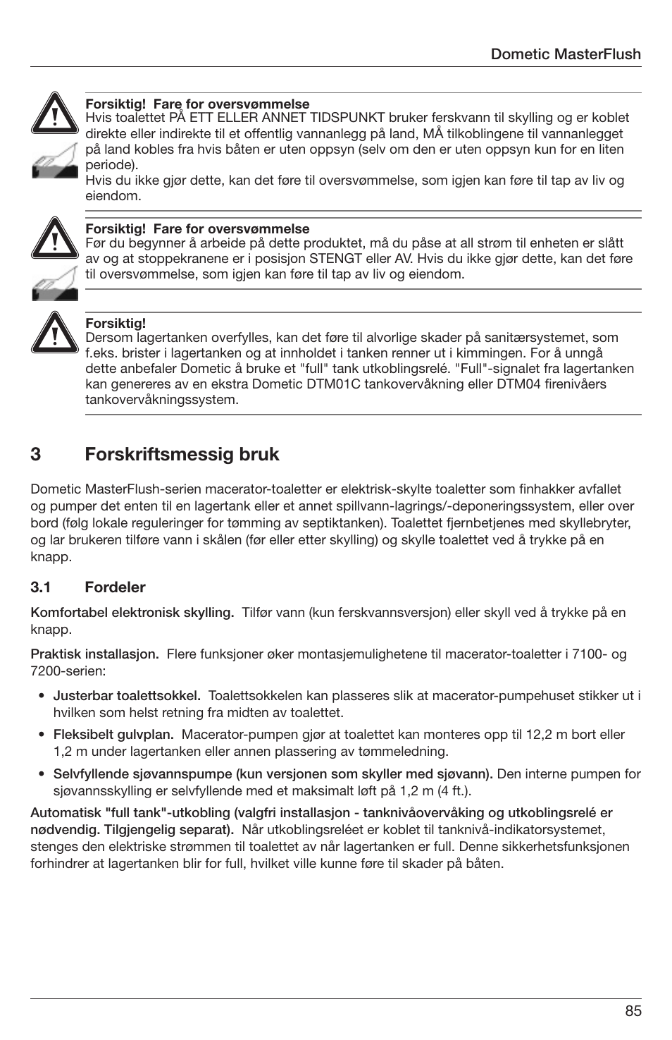 3forskriftsmessig bruk | SeaLand 7200 Series MasterFlush Orbit User Manual | Page 85 / 164