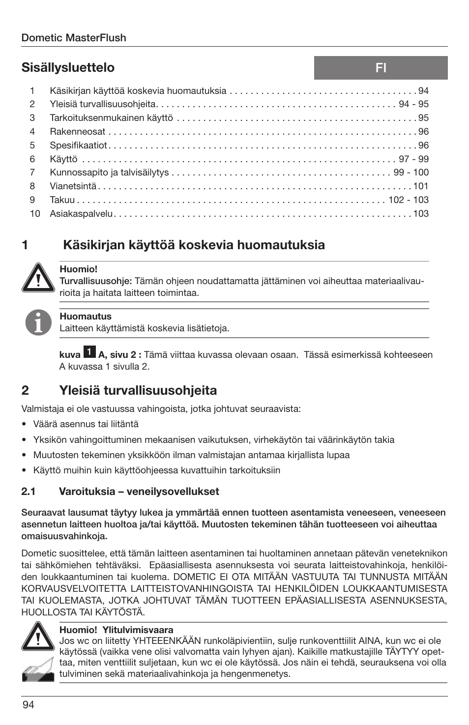 1käsikirjan käyttöä koskevia huomautuksia, Fi sisällysluettelo 2 yleisiä turvallisuusohjeita | SeaLand 7200 Series MasterFlush Orbit User Manual | Page 94 / 164