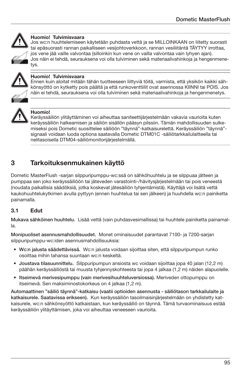 3tarkoituksenmukainen käyttö | SeaLand 7200 Series MasterFlush Orbit User Manual | Page 95 / 164