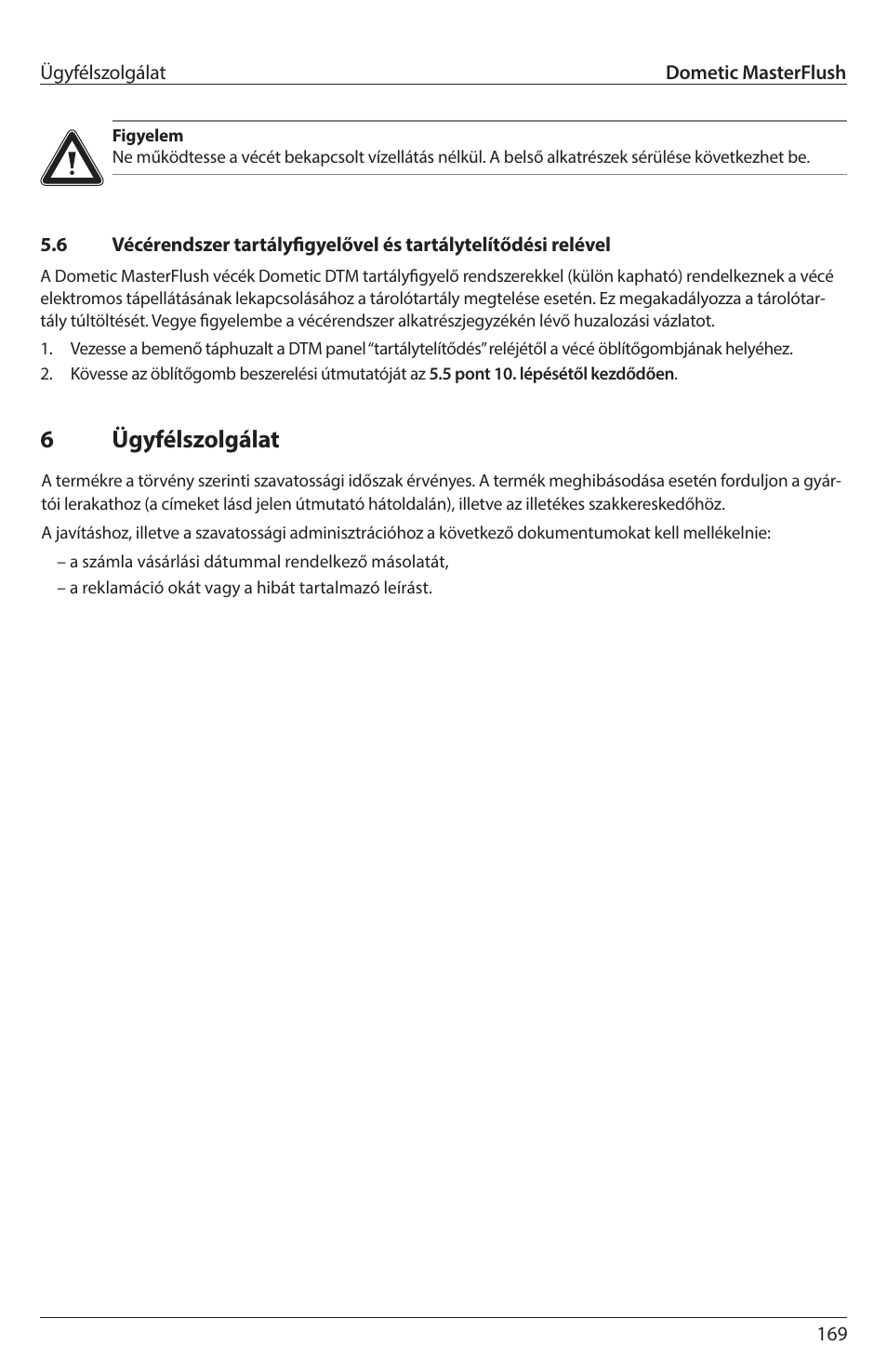 6ügyfélszolgálat | SeaLand 7200 Series MasterFlush Toilet Installation User Manual | Page 169 / 172