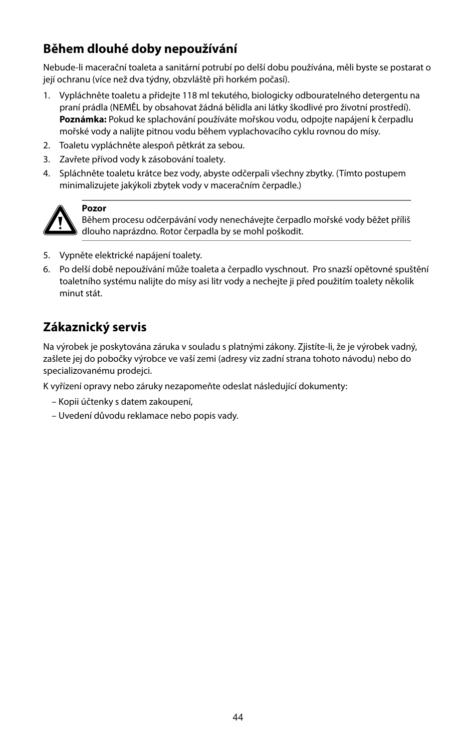 Zákaznický servis během dlouhé doby nepoužívání | SeaLand 7200 Series MasterFlush Toilet Quick-start Guide User Manual | Page 43 / 51