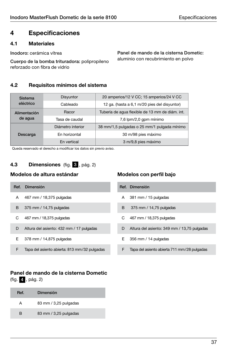 4 especificaciones, 2 requisitos mínimos del sistema 4.3 dimensiones, Modelos con perfil bajo | 1 materiales | SeaLand 8100 Series MasterFlush Installation User Manual | Page 37 / 100