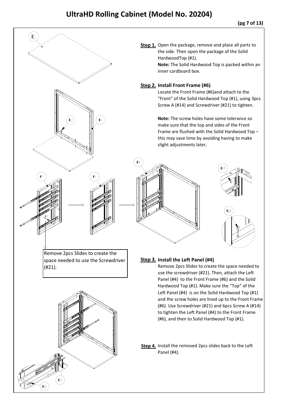 先用螺丝刀（#21）将上图所示的2pcs 滑轨拆下后在进行组装 | Seville Classics UHD20204B User Manual | Page 8 / 16