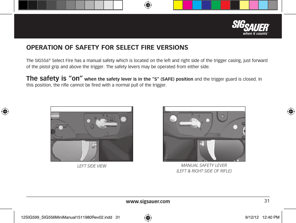 Operation of safety for select fire versions, The safety is “on | SIG SAUER SIG556 User Manual | Page 31 / 104