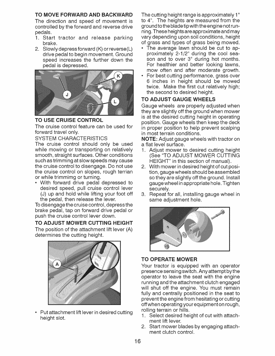 To adjust mower cutting height, To adjust gauge wheels, To operate mower | Craftsman 917.28991 User Manual | Page 16 / 72