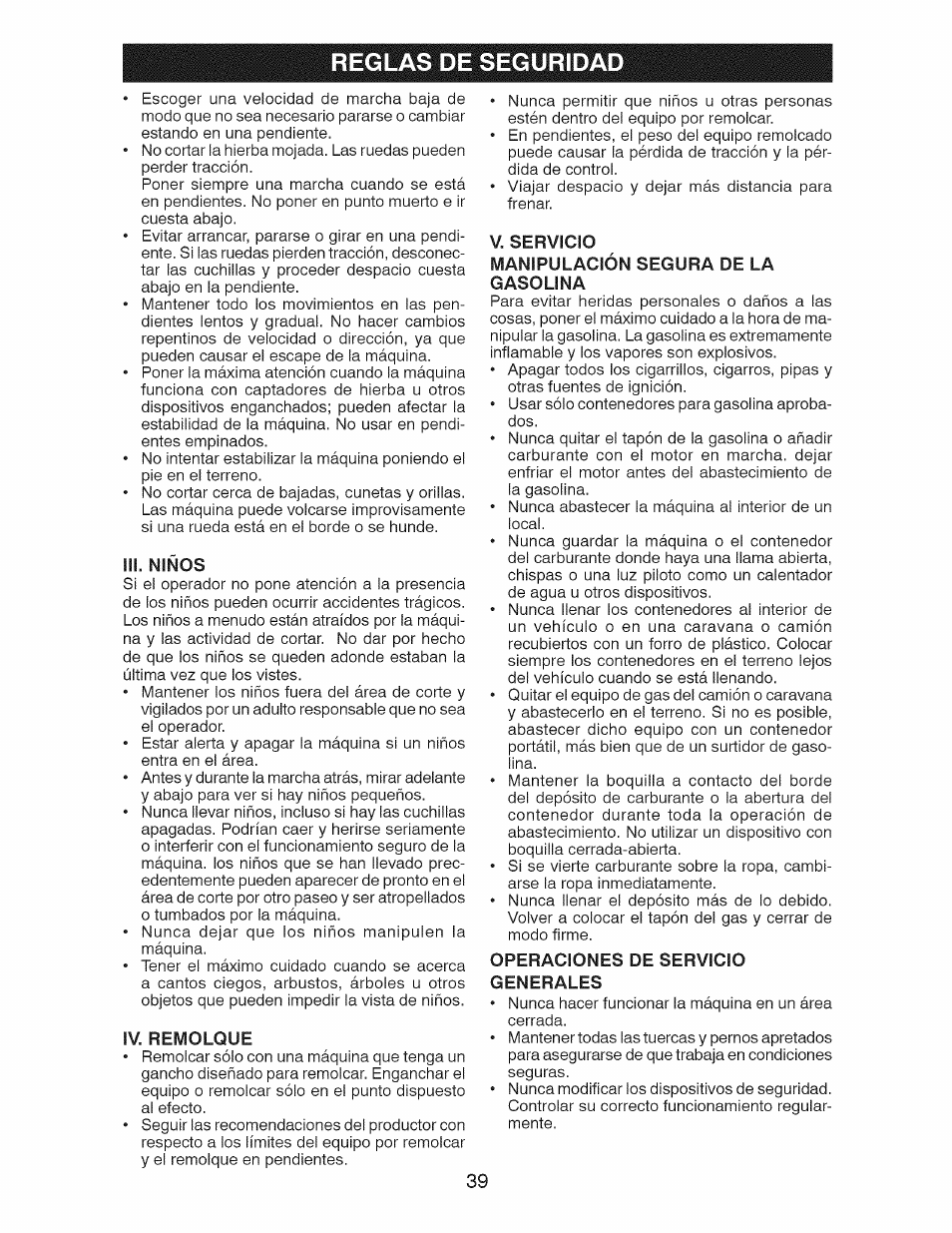 Iii. niños, Iv. remolque, V. servicio | Manipulación segura de la gasolina, Operaciones de servicio generales, Reglas de seguridad | Craftsman 917.28991 User Manual | Page 39 / 72