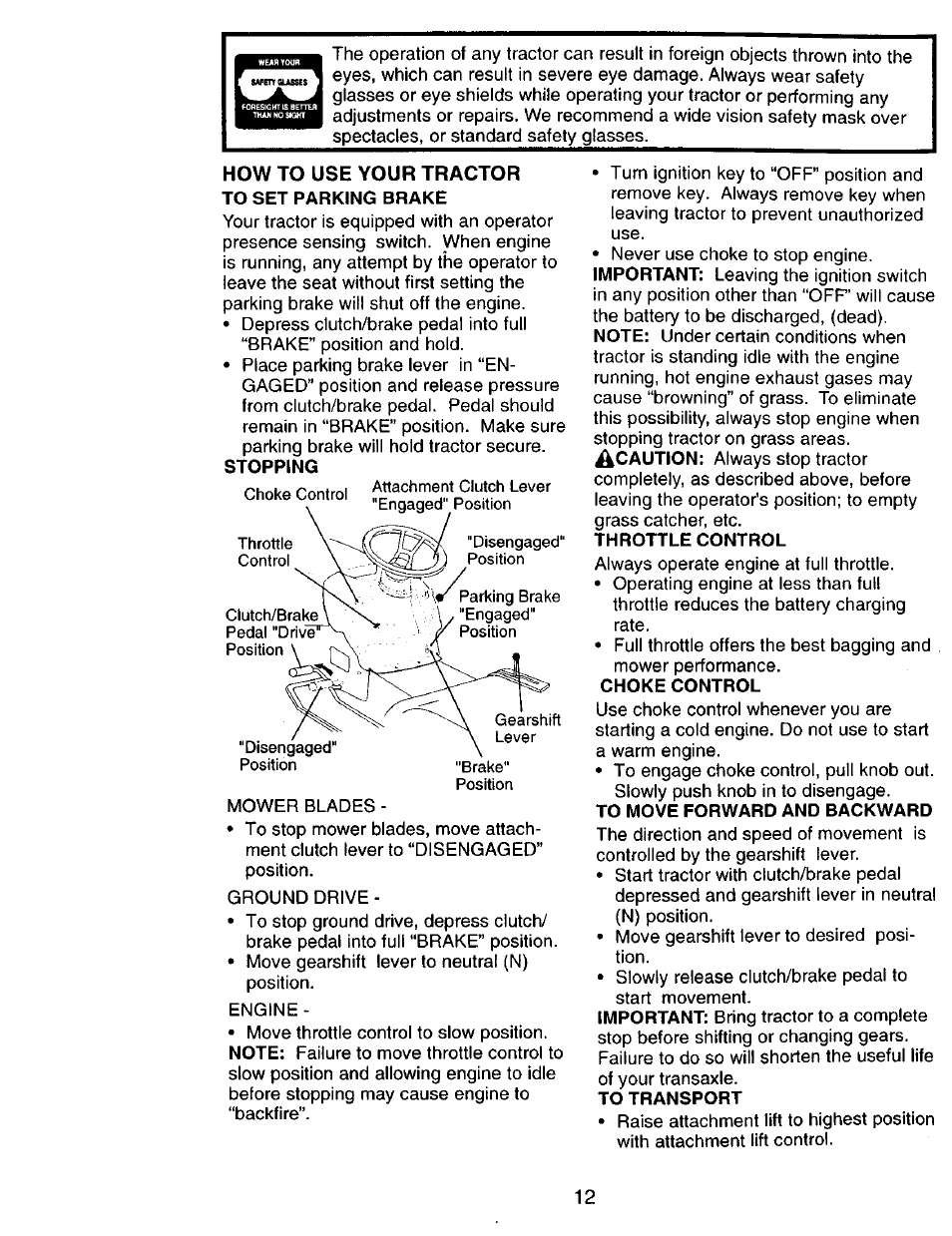 How to use your tractor, To set parking brake, Stopping | Throttle control, To move forward and backward, To transport | Craftsman 917.270751 User Manual | Page 12 / 60