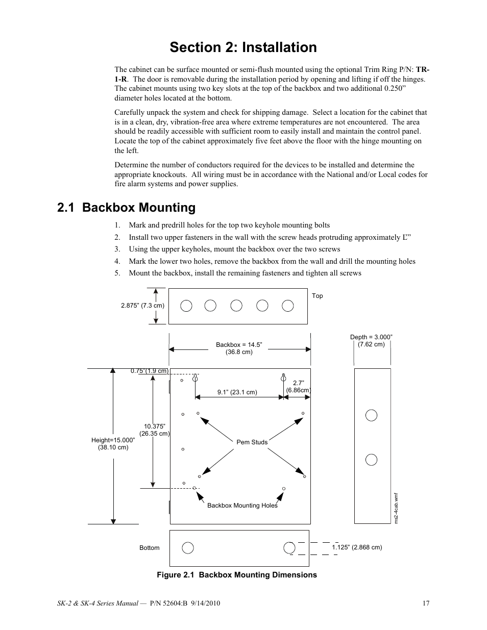 Section 2: installation, 1 backbox mounting, Backbox mounting | SilentKnight SK-4 Conventional FACP 2 & 4 Zone User Manual | Page 17 / 56