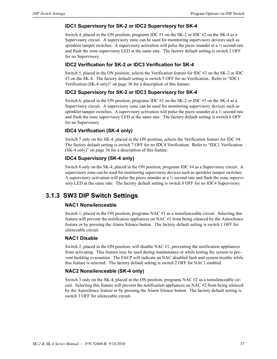 Idc4 verification (sk-4 only), Idc4 supervisory (sk-4 only), 3 sw3 dip switch settings | Nac1 nonsilenceable, Nac1 disable, Nac2 nonsilenceable (sk-4 only), Sw3 dip switch settings | SilentKnight SK-4 Conventional FACP 2 & 4 Zone User Manual | Page 37 / 56