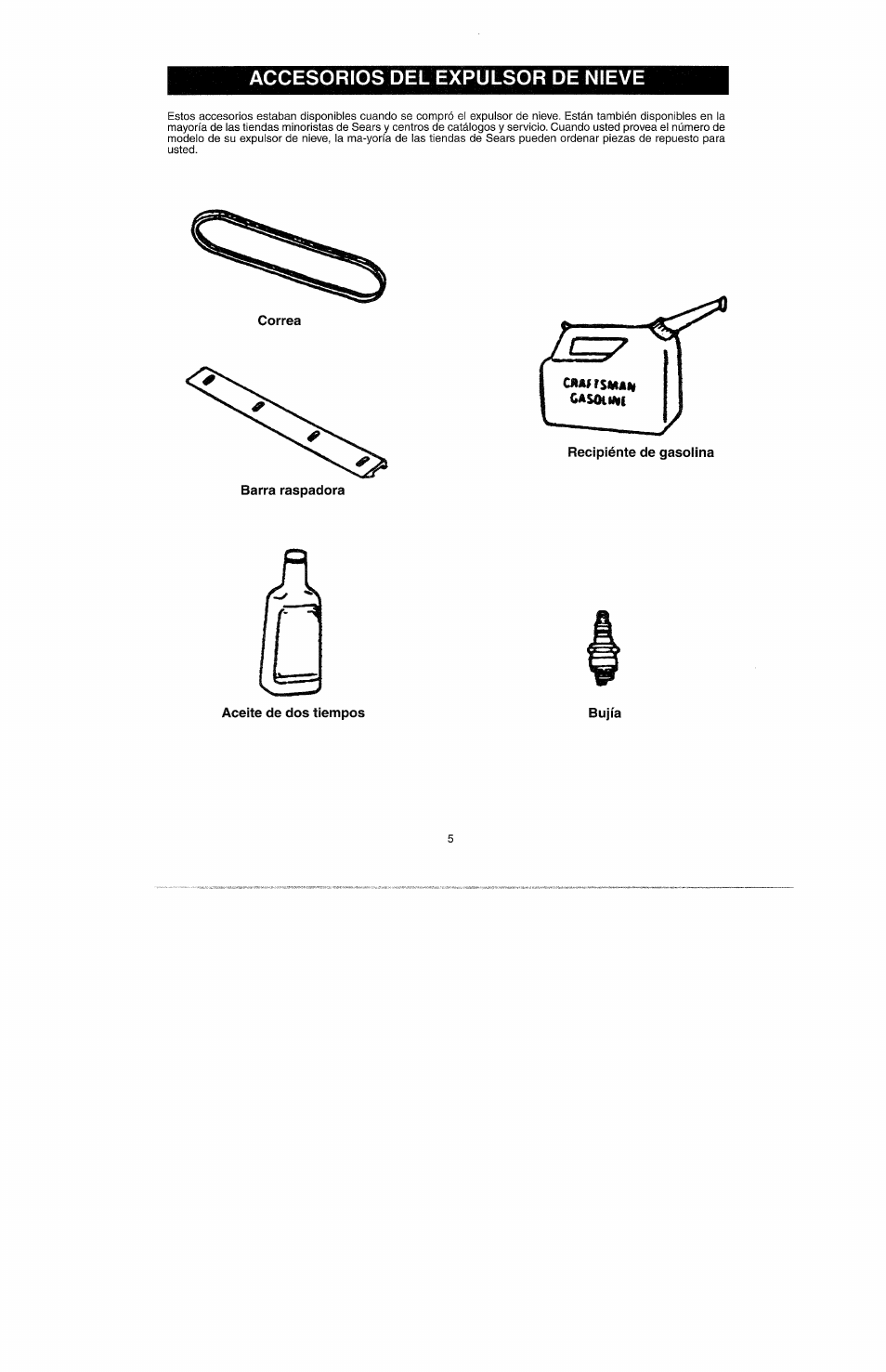 Recipiènte de gasolina, Aceite de dos tiempos, Accesorios del expulsor de nieve | Craftsman 247.885500 User Manual | Page 39 / 58