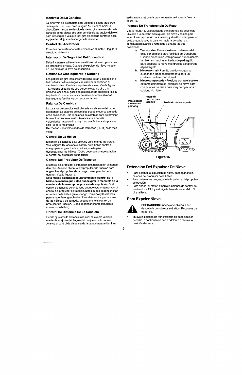 Manivela de la canaleta, Control del acelerador, Interruptor de seguridad del encendido | Gatiiios de giro izquierdo y derecho, Palanca de cambios, Control de la helice, Control del propulsor de tracción, Control de distancia de la canaleta, Palanca de transferencia de peso, Detención del expulsor de nieve | Craftsman 247.885500 User Manual | Page 47 / 58