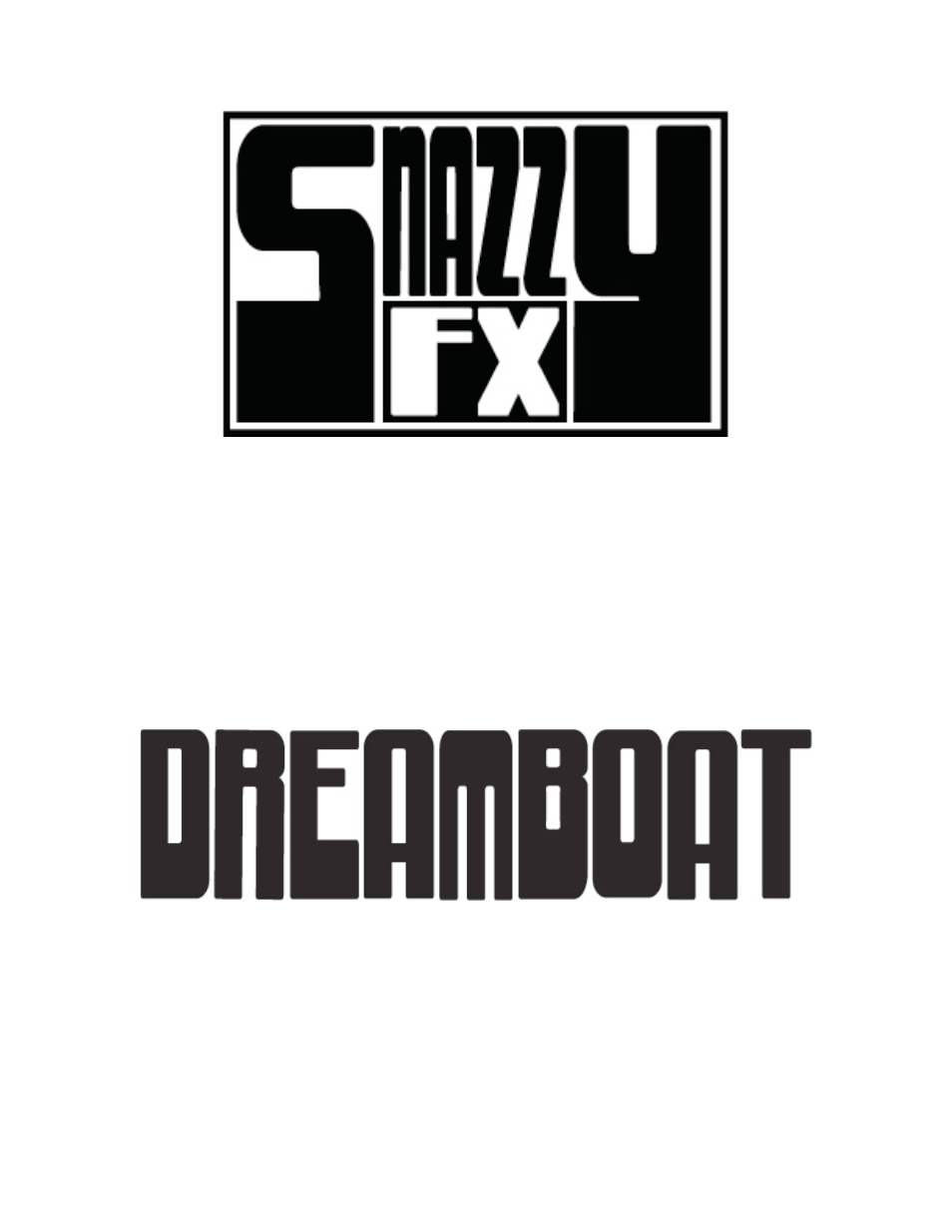 Snazzy FX DREAMBOAT User Manual | 17 pages