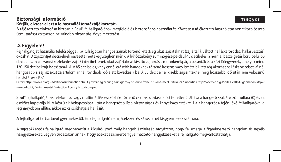 Magyar, Biztonsági információ, Figyelem | Soul Electronics SL300 User Manual | Page 123 / 183