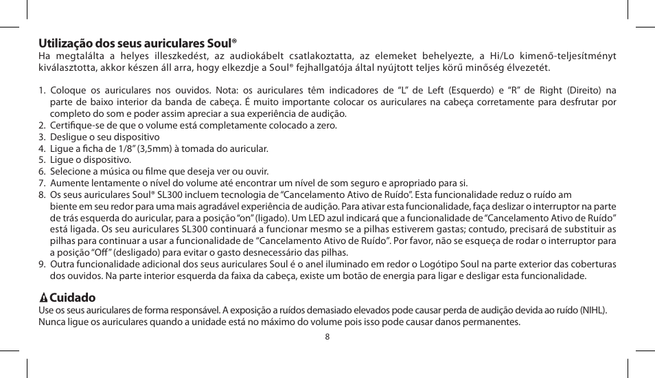 Utilização dos seus auriculares soul, Cuidado | Soul Electronics SL300 User Manual | Page 82 / 183