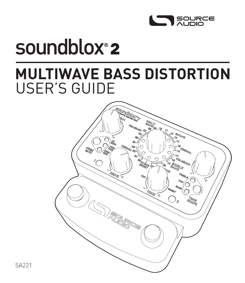 Source Audio Soundblox 2 Multiwave Bass Distortion User Manual | 24 pages