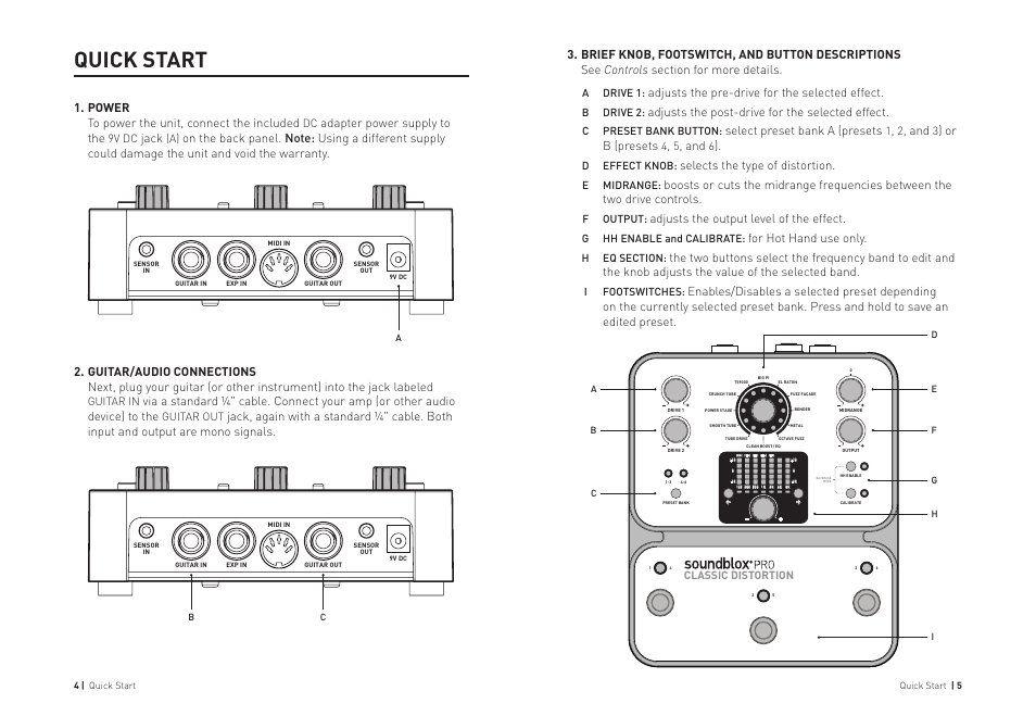 Quick start, Adjusts the pre-drive for the selected effect, Adjusts the post-drive for the selected effect | Select preset bank a (presets, Or b (presets, Selects the type of distortion, Adjusts the output level of the effect, For hot hand use only, Power to power the unit, connect the included, Adapter power supply to the | Source Audio Soundblox Pro Classic Distortion Pro User Manual | Page 3 / 13