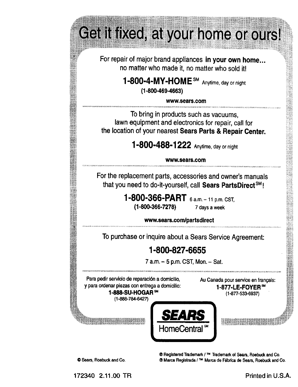 Homecentral, At your home or ours, Sears | 7 a.m p.m. cst, mon. - sat, 800-4-my-home | Craftsman 917.379480 User Manual | Page 31 / 31