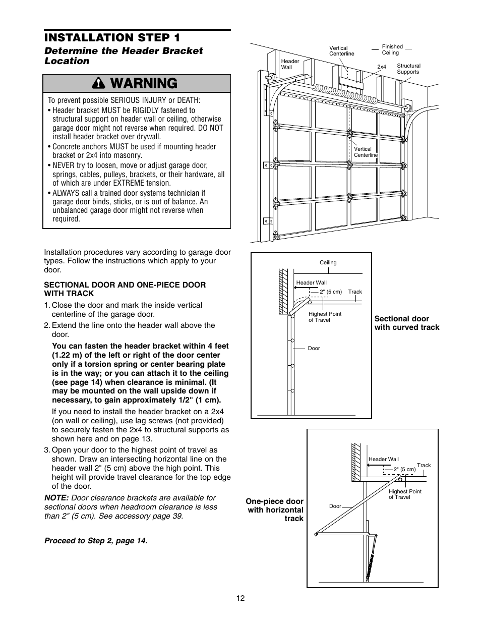 Determine the header bracket, Warning caution warning warning, Installation step 1 | Determine the header bracket location | Craftsman 139.5399 User Manual | Page 12 / 76