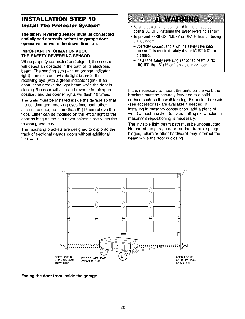 Install the protector system, Facing the door from inside the garage, Install the protector system® -22 | Warning | Craftsman 139.53910 User Manual | Page 20 / 76