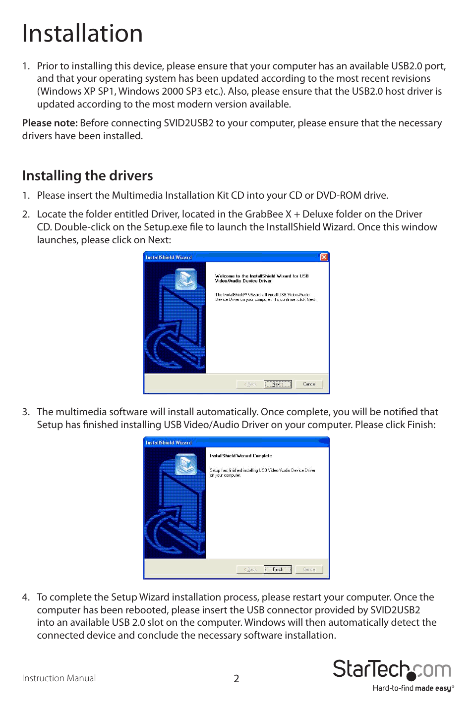 Installation, Installing the drivers | StarTech.com SVID2USB2 User Manual | Page 5 / 13