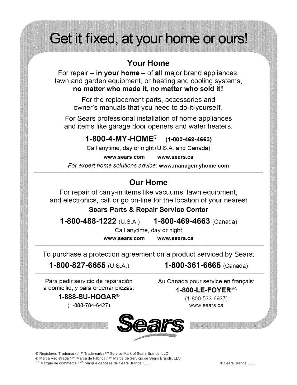 Get it fixed, at your home or ours, 888-su-hogar, Your home | 800-4-my-home, Our home | Craftsman 486.248473 User Manual | Page 24 / 24