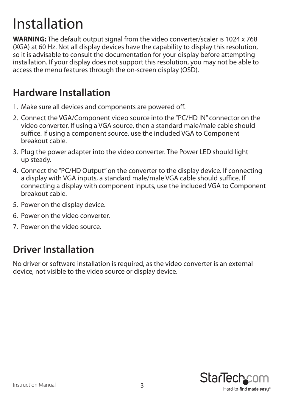 Installation, Hardware installation, Driver installation | StarTech.com VGA2TV2WAY2 User Manual | Page 6 / 12