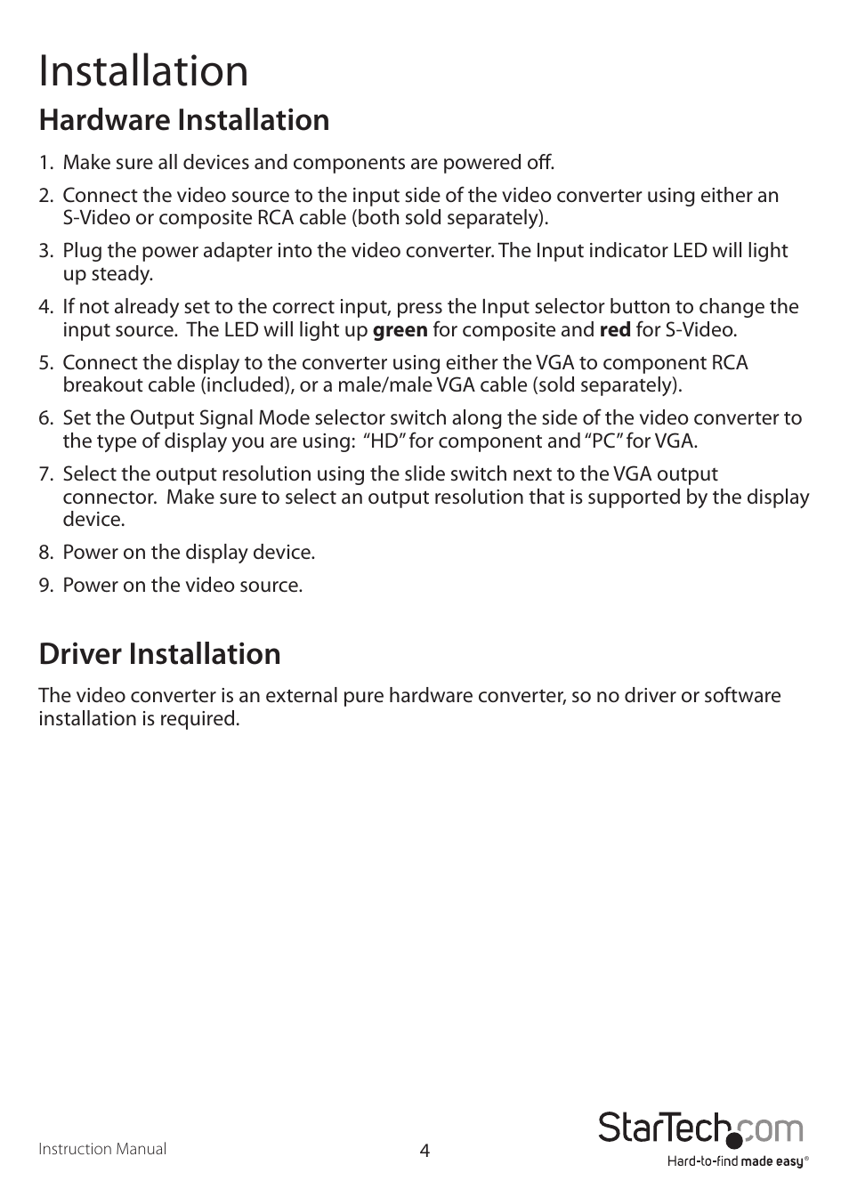 Installation, Hardware installation, Driver installation | StarTech.com VID2VGATV2 User Manual | Page 7 / 11