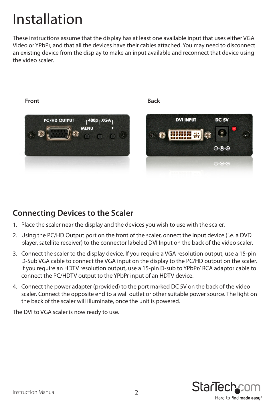 Installation, Connecting devices to the scaler | StarTech.com DVI2VGA User Manual | Page 5 / 11