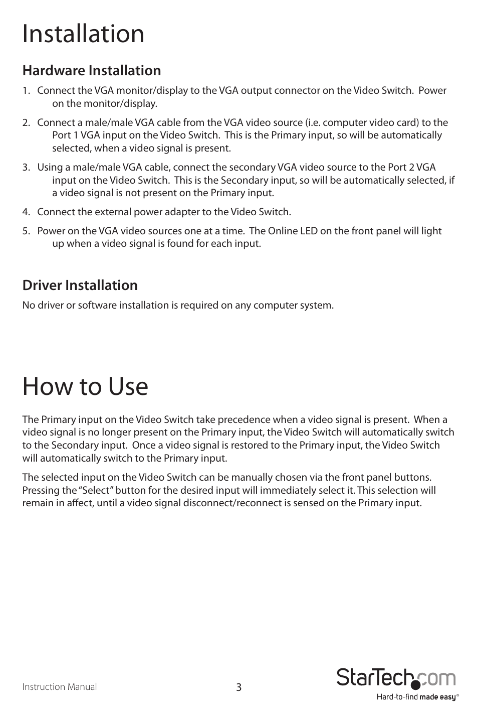 Installation, How to use, Hardware installation | Driver installation | StarTech.com ST122VGAU User Manual | Page 6 / 9