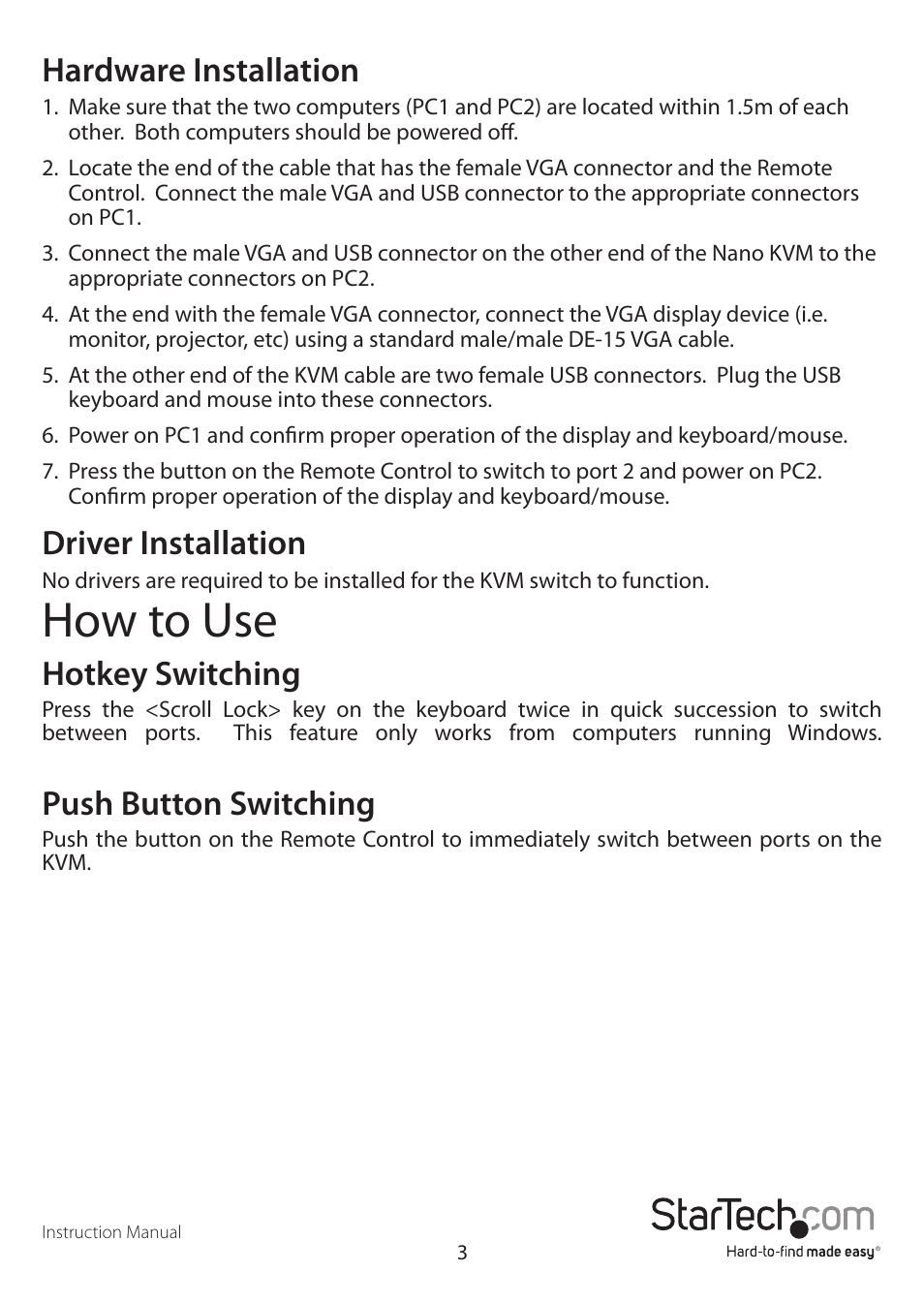 How to use, Hardware installation, Driver installation | Hotkey switching, Push button switching | StarTech.com SV221NANOU User Manual | Page 6 / 9