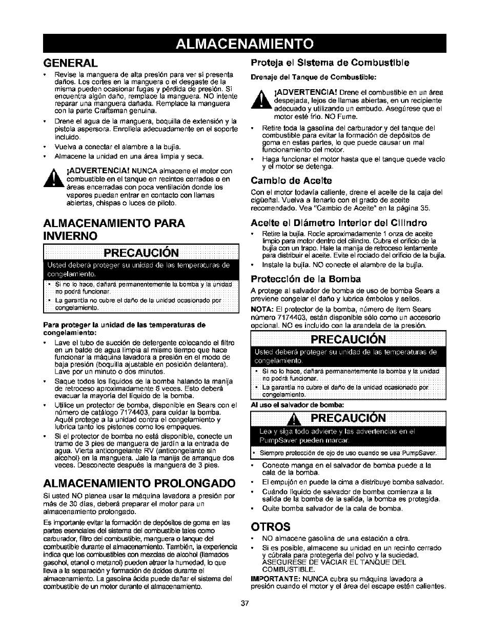 Almacenamiento, General, Almacenamiento para invierno | Precaucion, Almacenamiento prolongado, Proteja el sistema de combustible, Cambio de aceite, Aceite ei diámetro interior del cilindro, Protección de la bomba, Pregaucion | Craftsman 580.752000 User Manual | Page 37 / 40