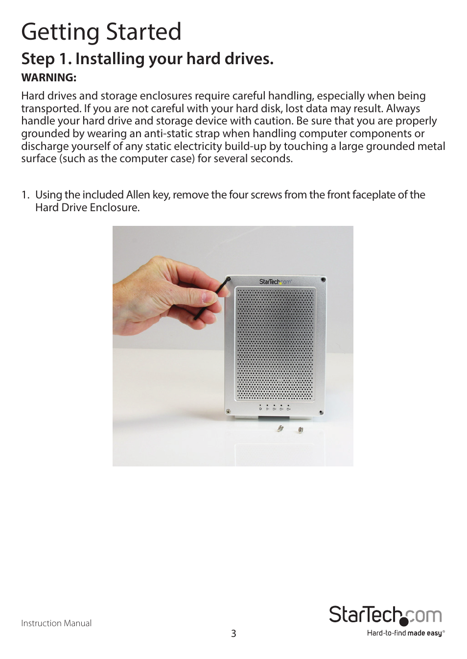Getting started, Step 1. installing your hard drives | StarTech.com S354SMTB2R User Manual | Page 6 / 26