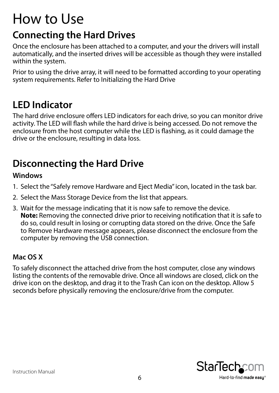 How to use, Connecting the hard drives, Led indicator | Disconnecting the hard drive | StarTech.com S252SMTB3 User Manual | Page 9 / 12